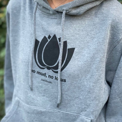 No Mud No Lotus Hoodie