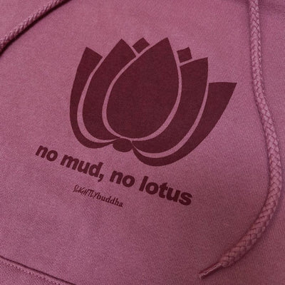 No Mud No Lotus Hoodie